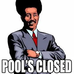 Pools Closed (CLOSED)